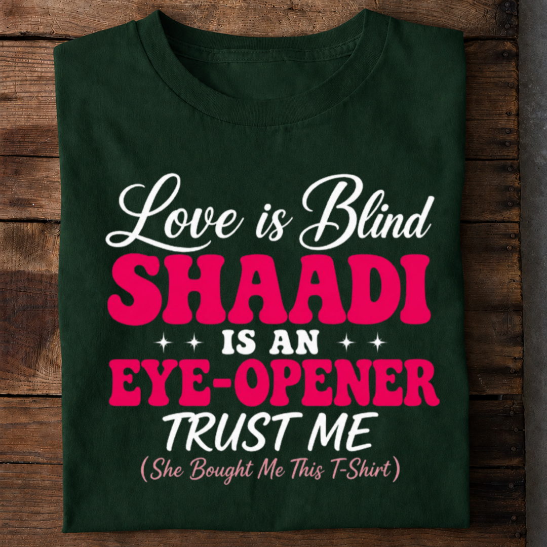 Shaadi Eye Opener T Shirt