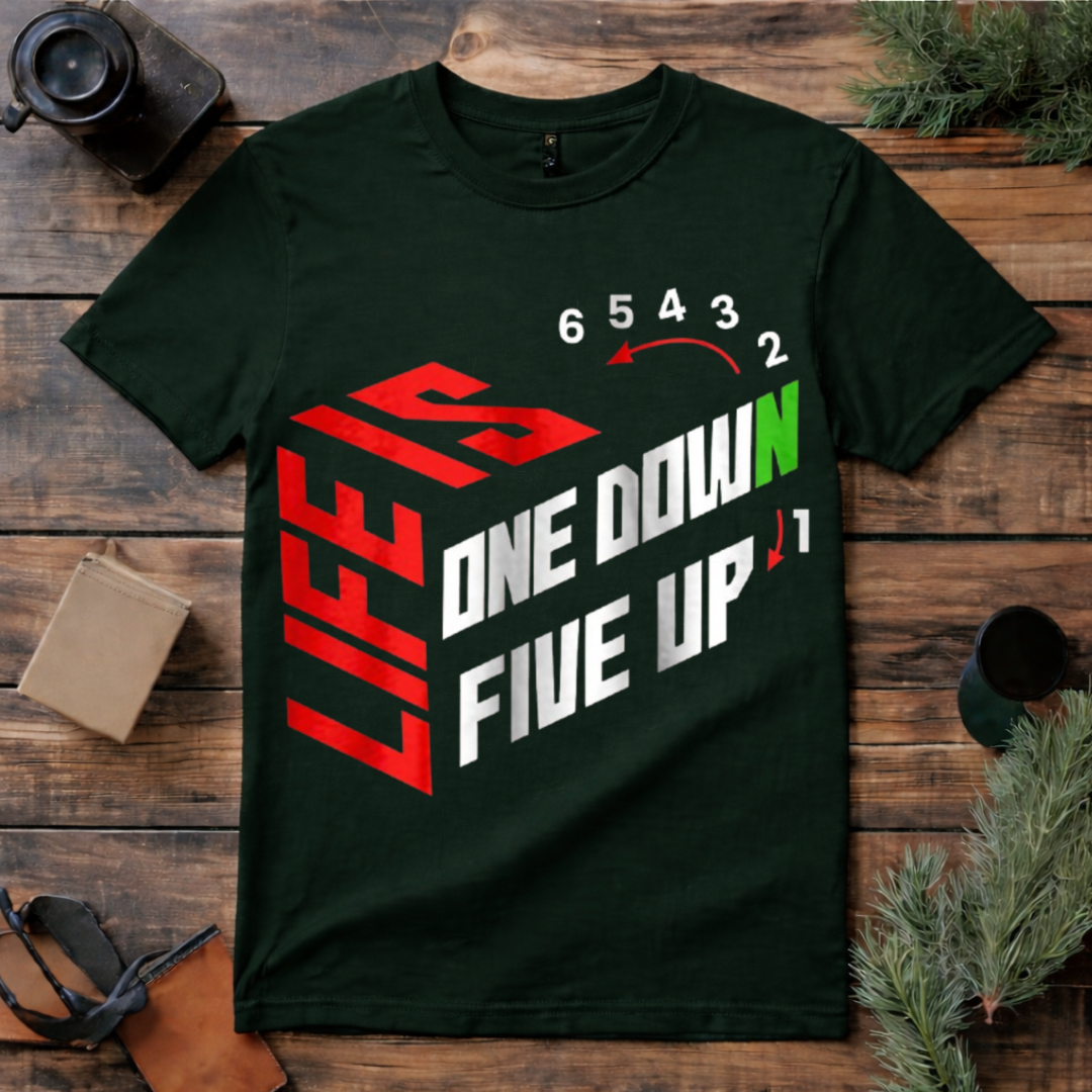 Life One Down Five Up T Shirt