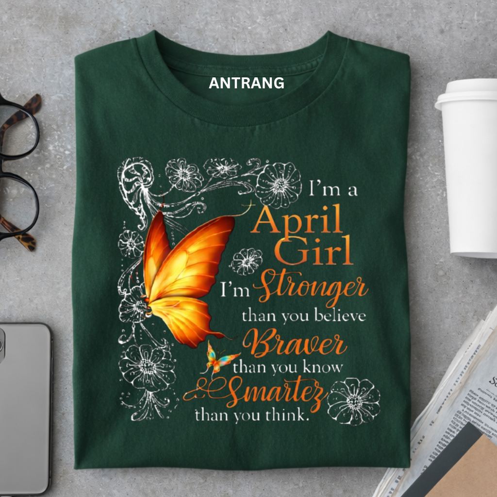 April Girl Strong T Shirt