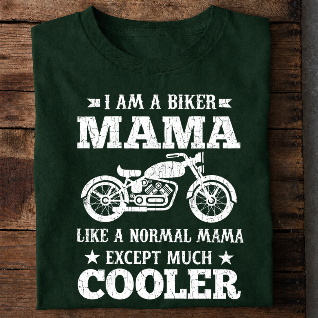 Biker Mama Much Cooler Premium Cotton T Shirt