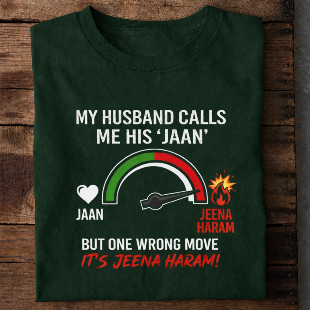 Jaan Jeena Haram Premium Cotton T Shirt
