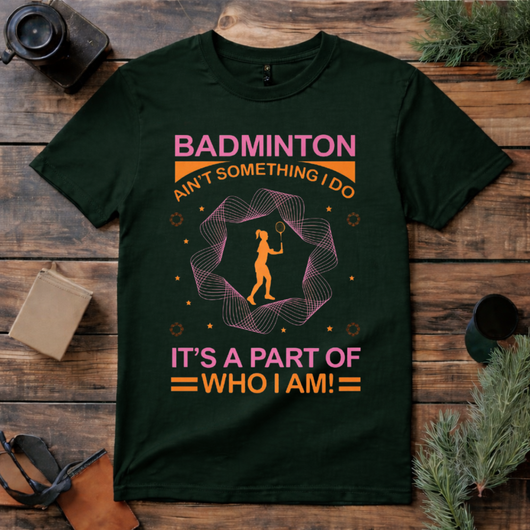 Badminton My Identity T Shirt