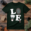 Love Badminton T Shirt