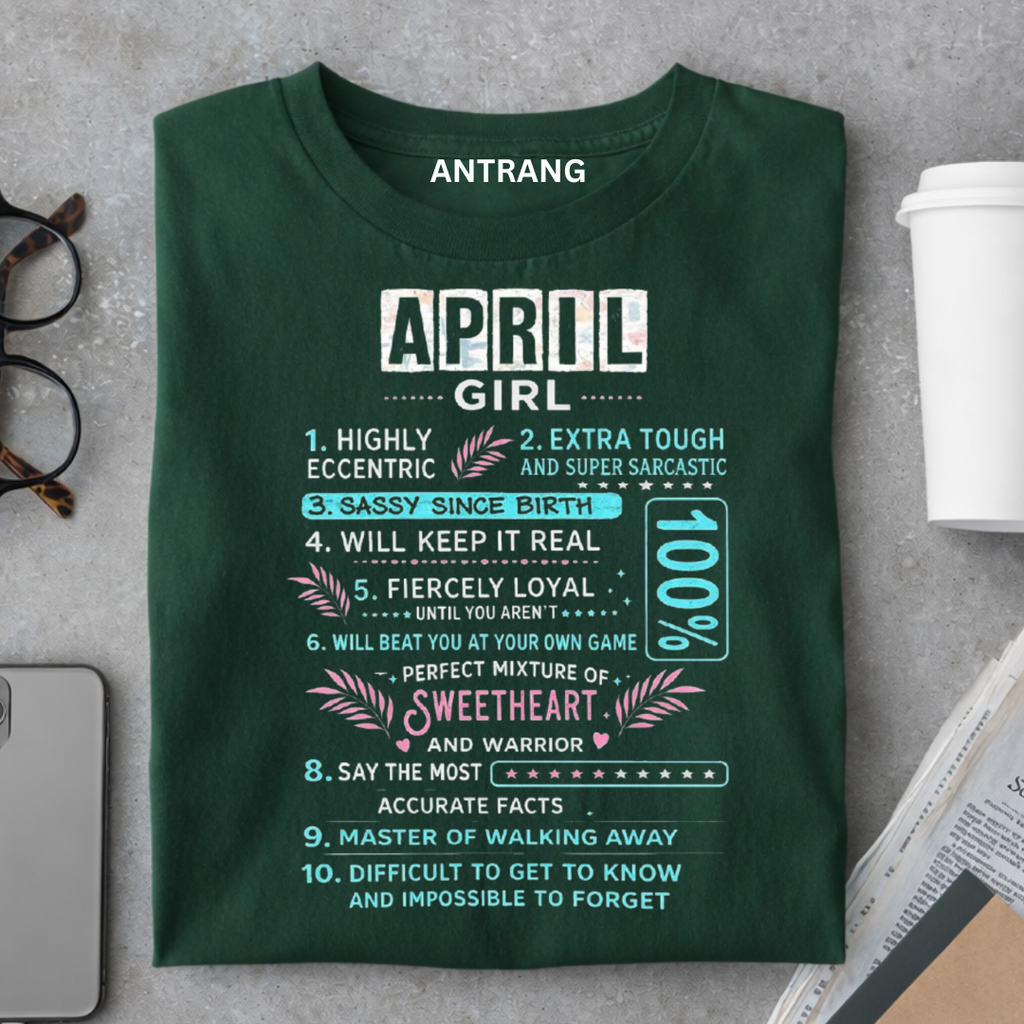 April Girl Attitude T Shirt