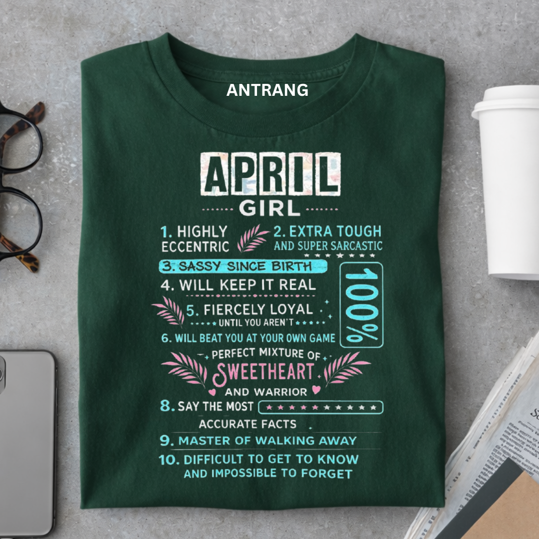 April Girl Attitude T Shirt