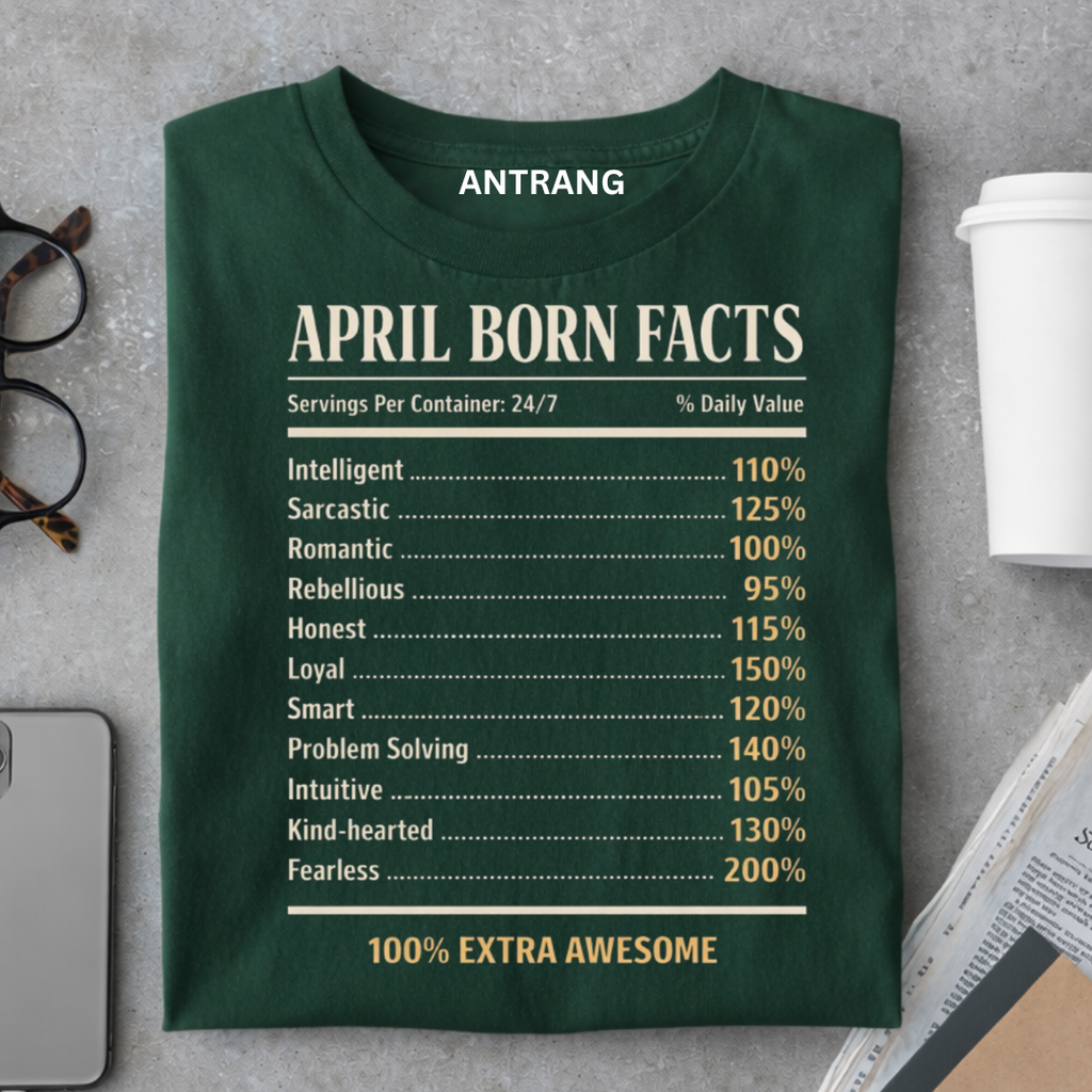 April Born Facts T-Shirt