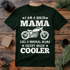 Biker Mama Much Cooler T Shirt