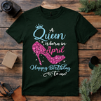 Queen Born in April T Shirt