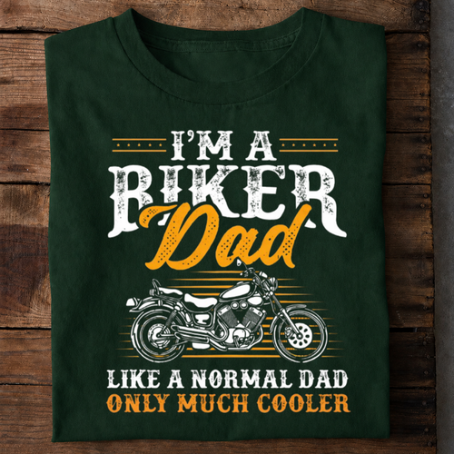 Biker Dad Much Cooler Premium Cotton T Shirt