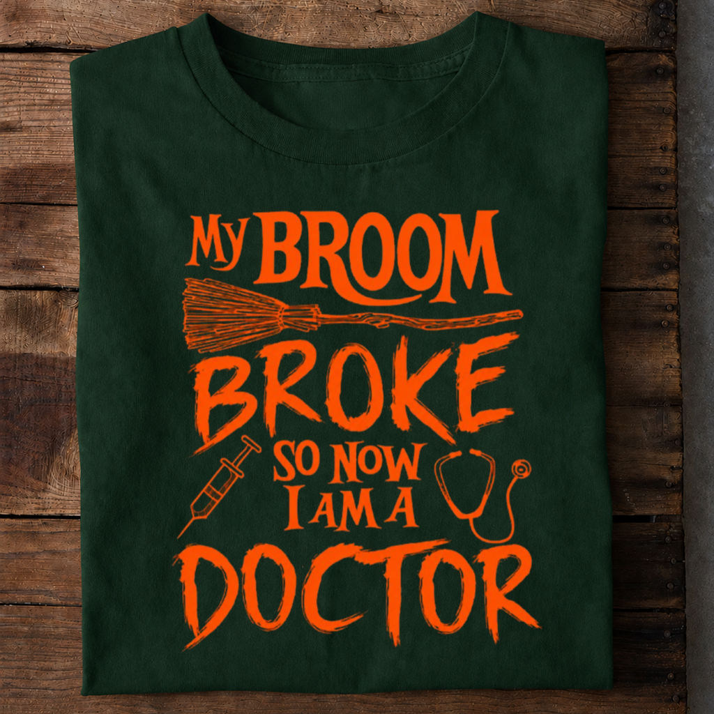 Broom Broke Doctor Premium Cotton T Shirt