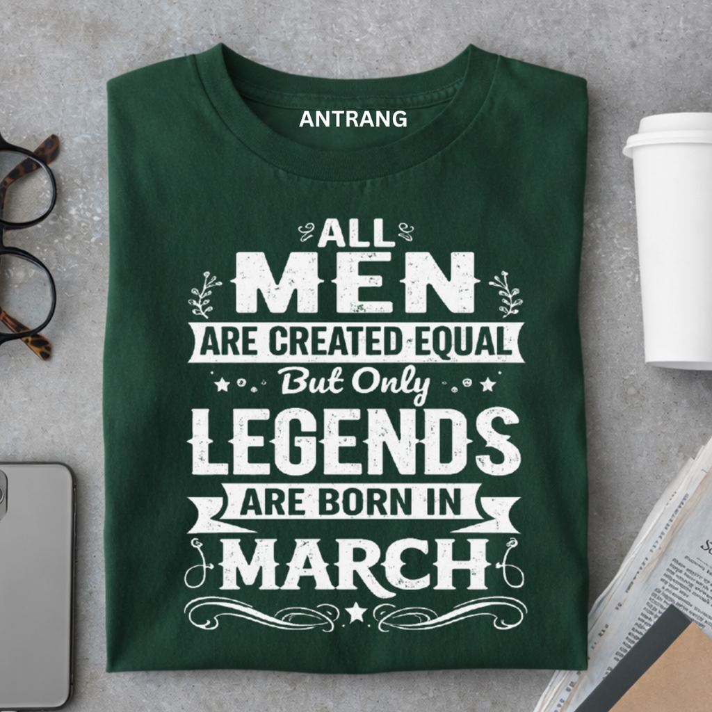 March Legends Men T Shirt