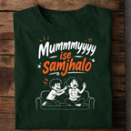 Mummyyyy Ise Samjhalo Funny Brother Sister T Shirt