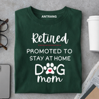 Retired Dog Mom T Shirt