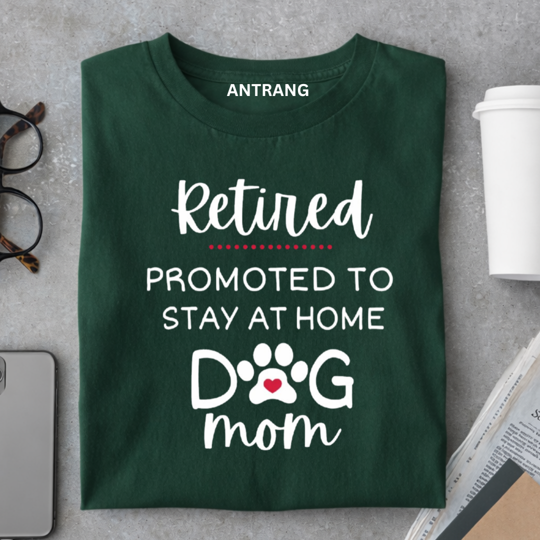 Retired Dog Mom T Shirt