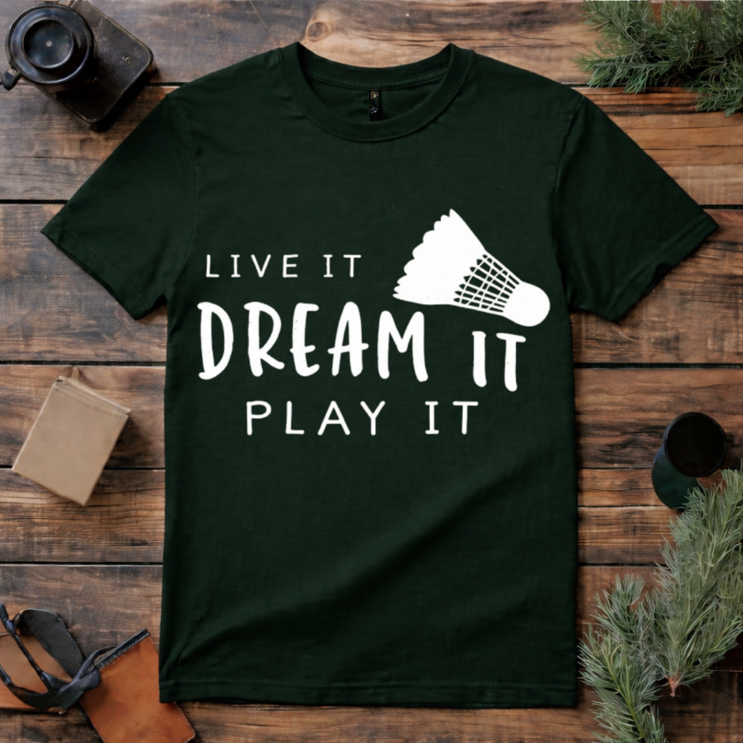 Dream It Play Badminton T Shirt