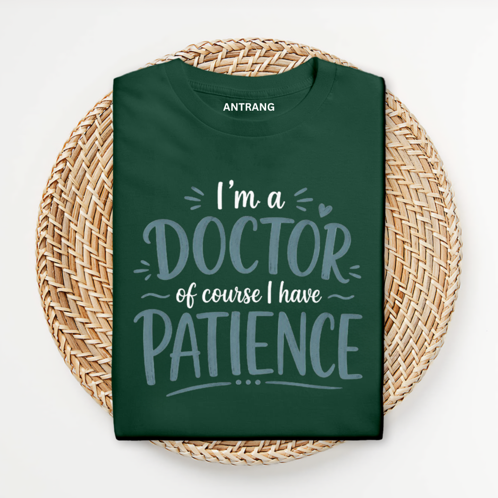 Doctor Patience T Shirt