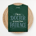 Doctor Patience T Shirt