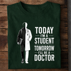 Today Student Tomorrow Doctor Premium Cotton Dark T Shirt