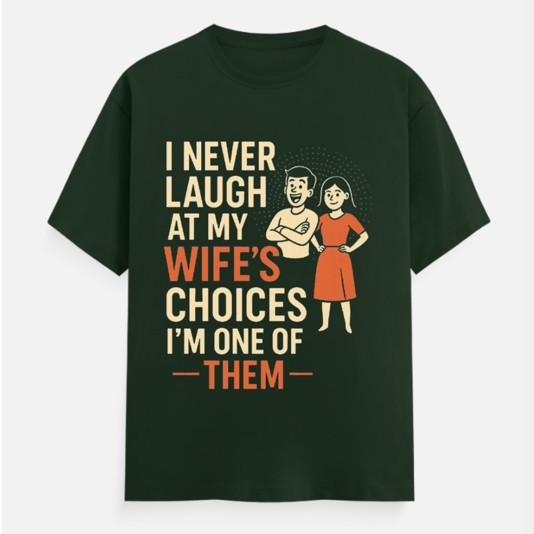 Wife Choice T-Shirt
