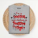 Doctor Positive Vibes T Shirt