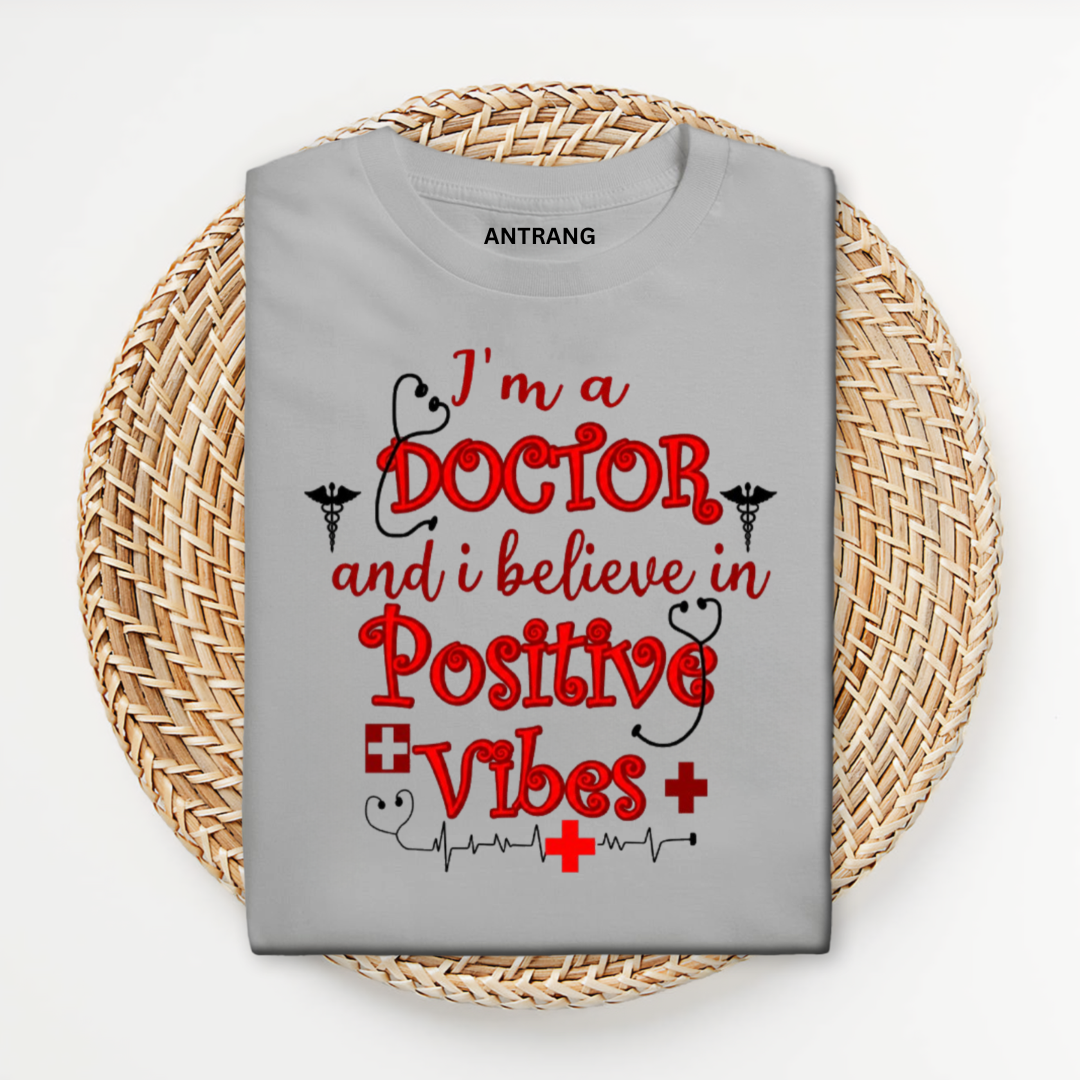 Doctor Positive Vibes T Shirt