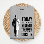 Today Student Tomorrow Doctor White T Shirt