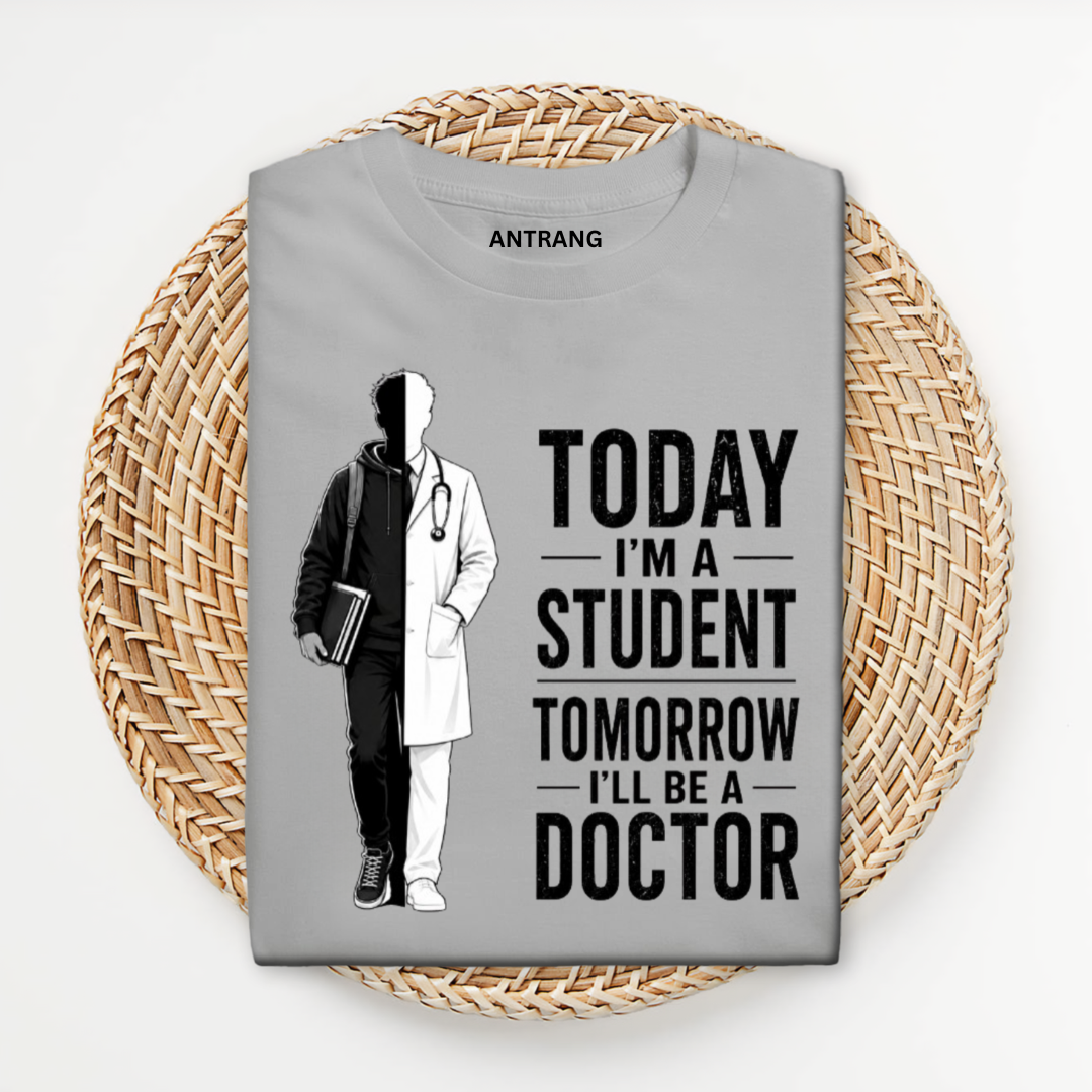 Today Student Tomorrow Doctor White T Shirt