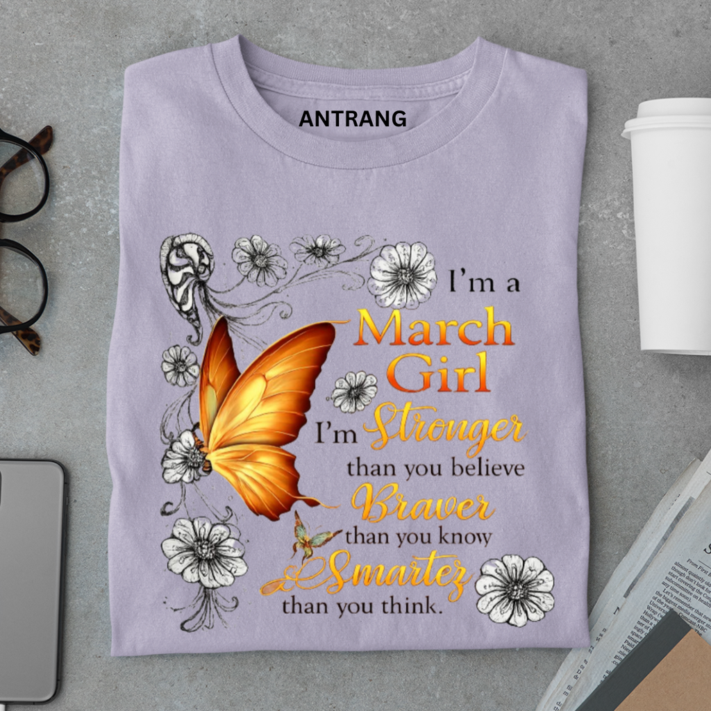 March Girl Strong Brave Smart T Shirt