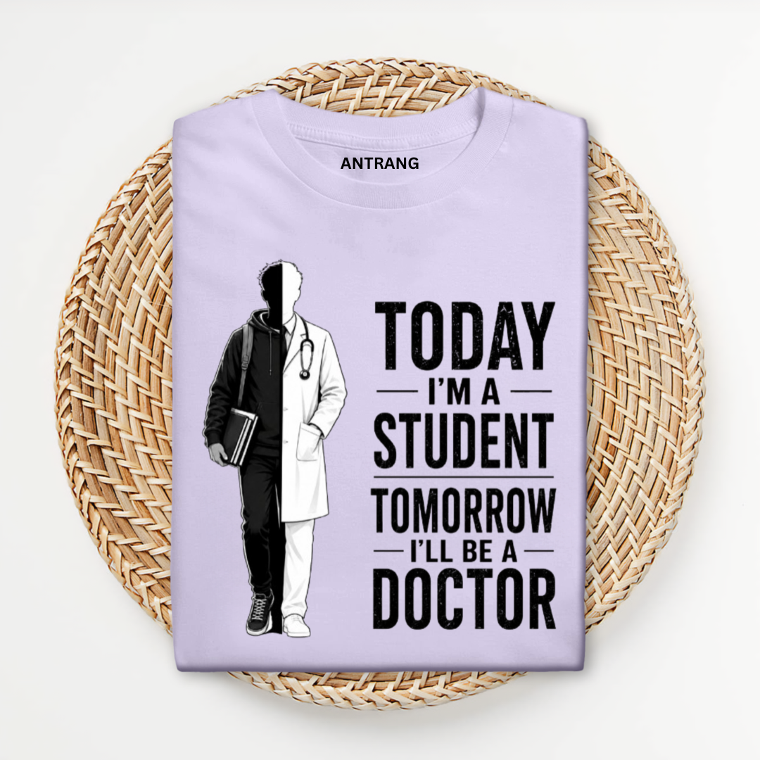 Today Student Tomorrow Doctor White T Shirt