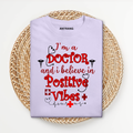 Doctor Positive Vibes T Shirt