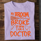Broom Broke Doctor Premium Cotton T Shirt