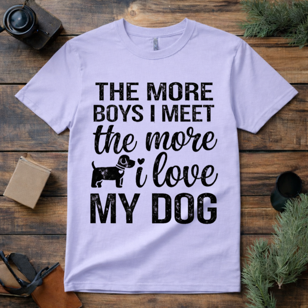 Dog Love More T Shirt