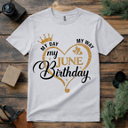 My June Birthday T Shirt