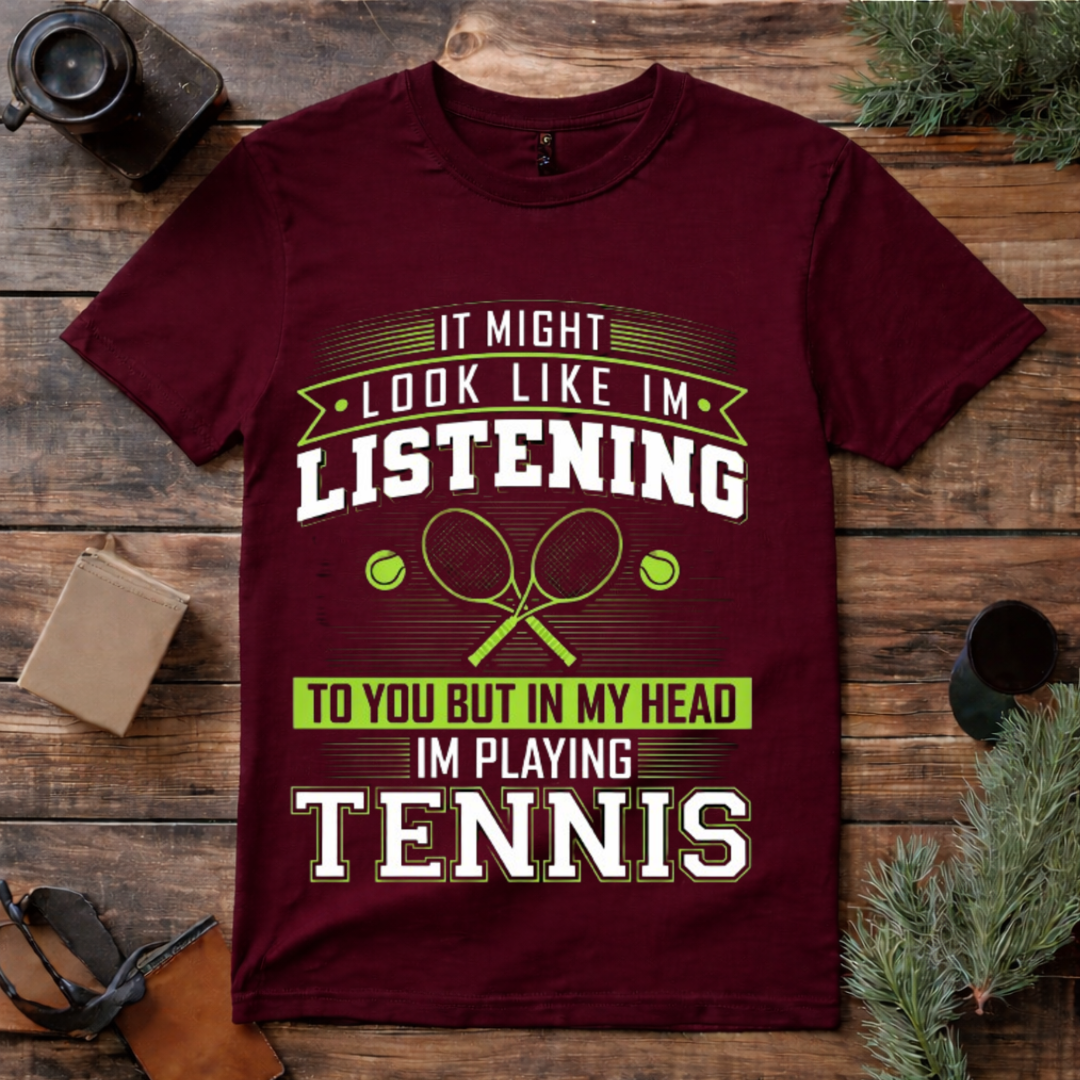 In My Head Playing Tennis T Shirt