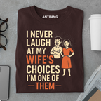 My Wife’s Choice Husband T Shirt