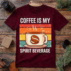 Coffee Is My Spirit Beverage T Shirt