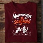 Mummyyyy Ise Samjhalo Funny Brother Sister T Shirt