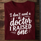 Raised Doctor Premium Cotton T Shirt
