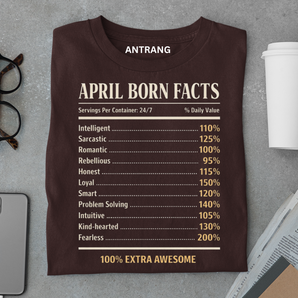 April Born Facts T-Shirt