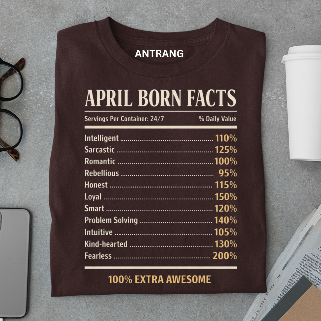 April Born Facts T-Shirt