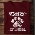 Every Dog Deserves a Home Premium Cotton T Shirt