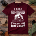 Riding Makes Life Right T Shirt