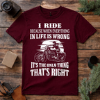 Riding Makes Life Right T Shirt