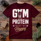 Gym and Protein Make Me Happy T Shirt