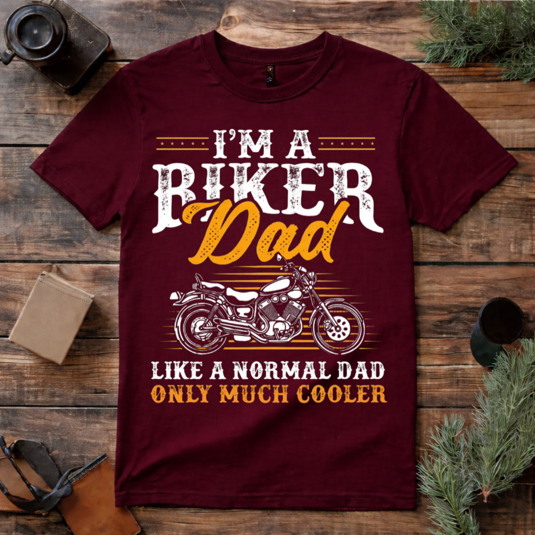 Biker Dad Much Cooler T Shirt