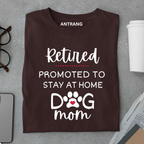 Retired Dog Mom T Shirt