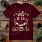 Addicted to My Bike T Shirt