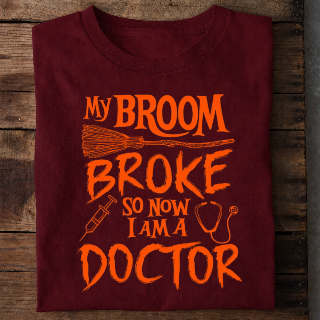Broom Broke Doctor Premium Cotton T Shirt