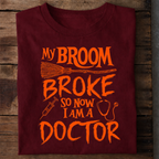 Broom Broke Doctor Premium Cotton T Shirt