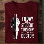 Today Student Tomorrow Doctor Premium Cotton Dark T Shirt